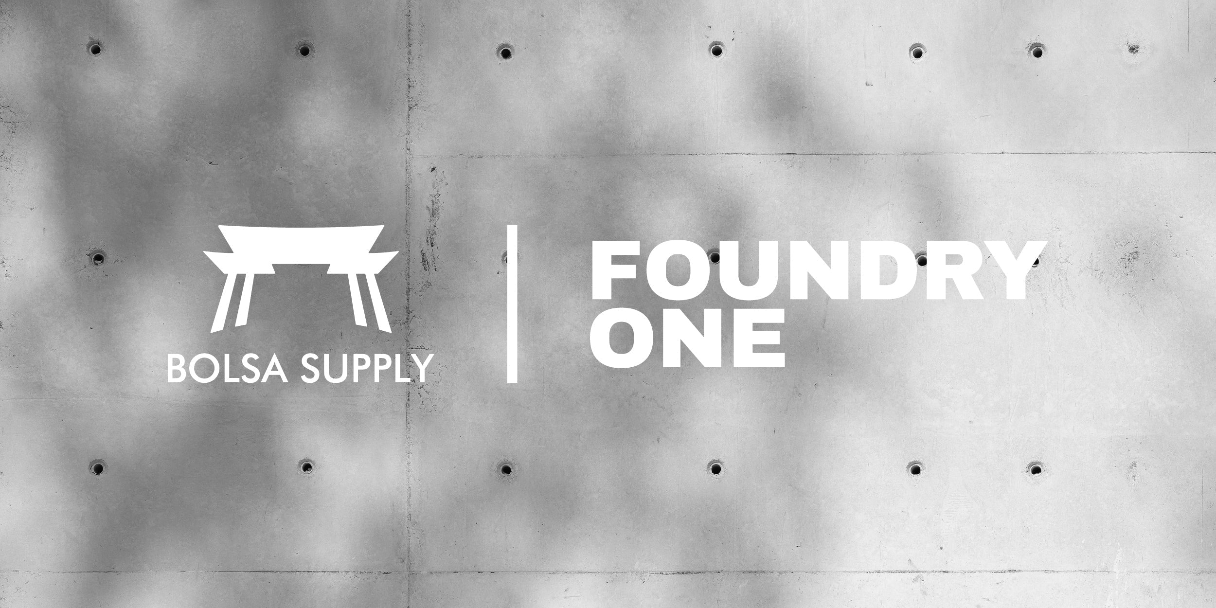 Our Biggest Update Yet - Bolsa Supply is Now Foundry One