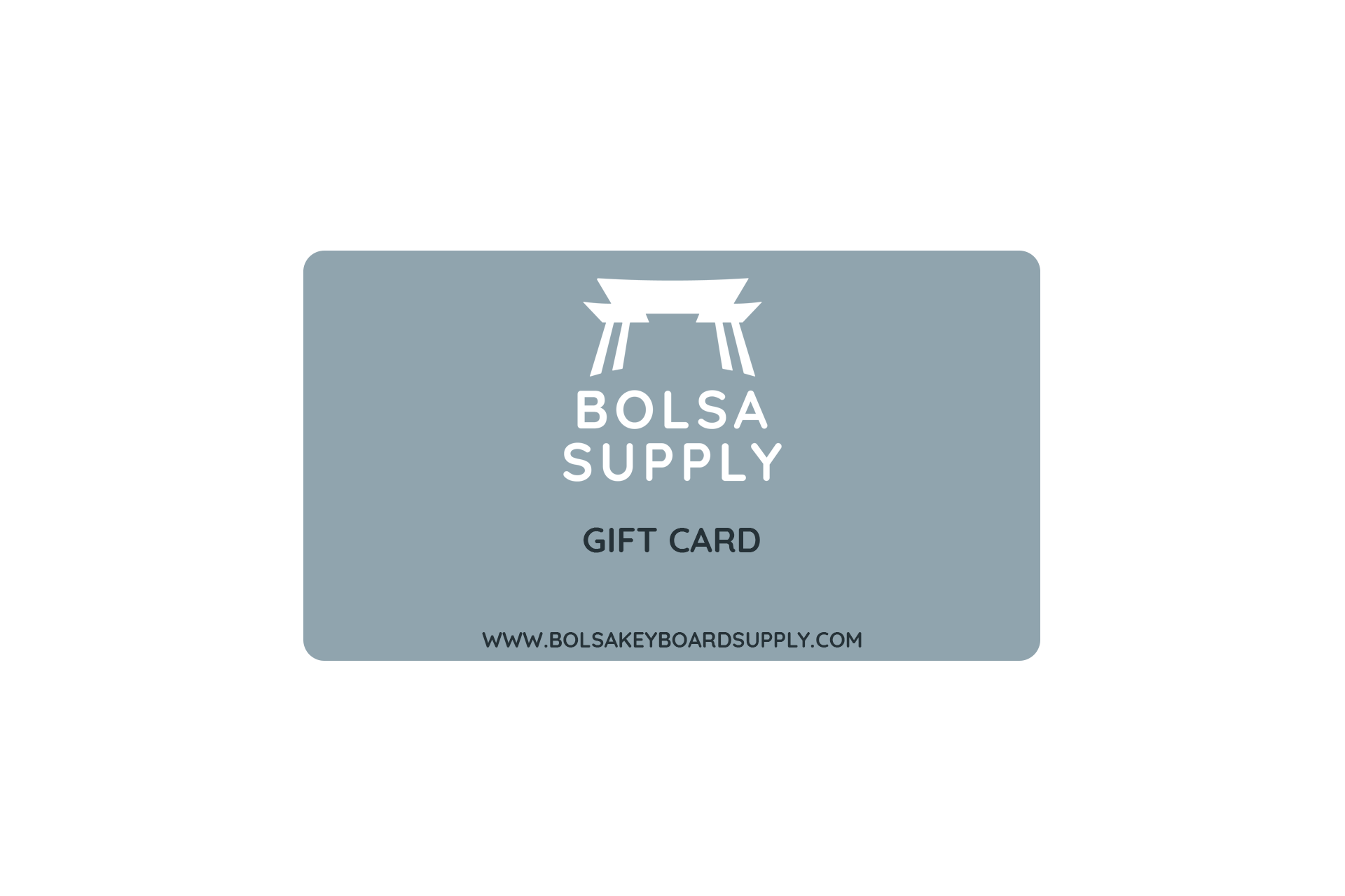 Bolsa Supply Gift Card